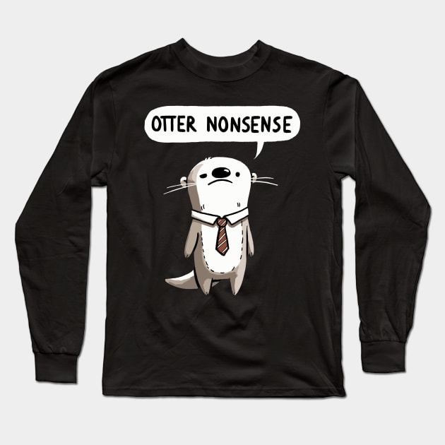 Otter Nonsense Working Otter Long Sleeve T-Shirt by DoodleDashDesigns